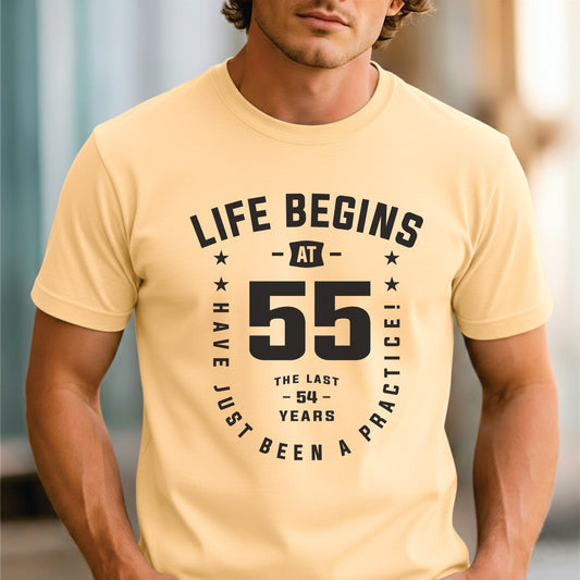 Custom Age - Life Begins at 55 The Last 54 Years Were Just Practice unisex classic tee