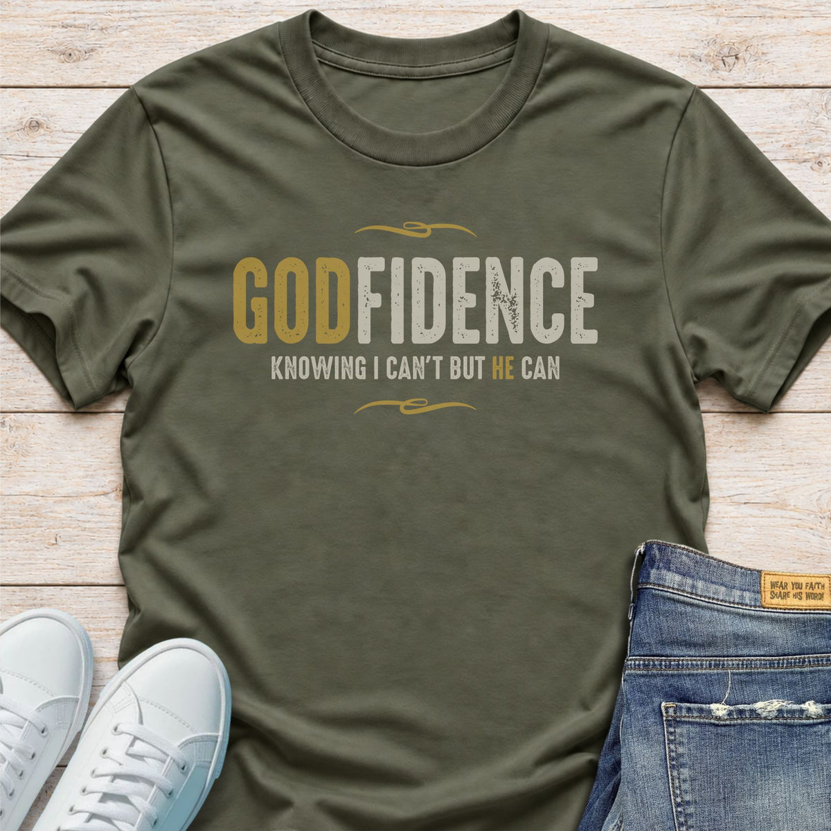 Godfidence He Can T-Shirt