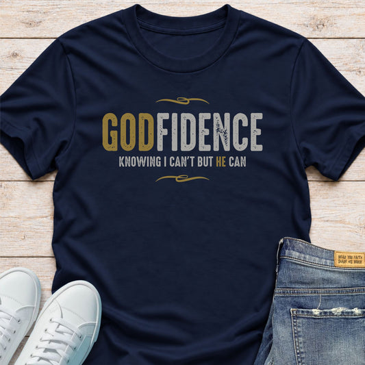 Godfidence He Can T-Shirt