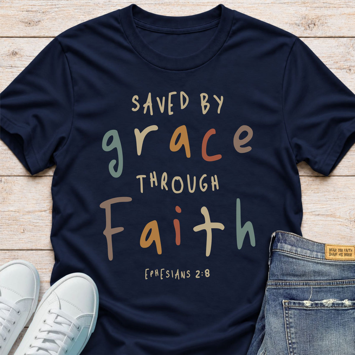 Saved by Grace Through Faith T-Shirt