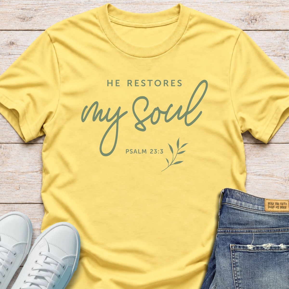 He Restores My Soul T-Shirt