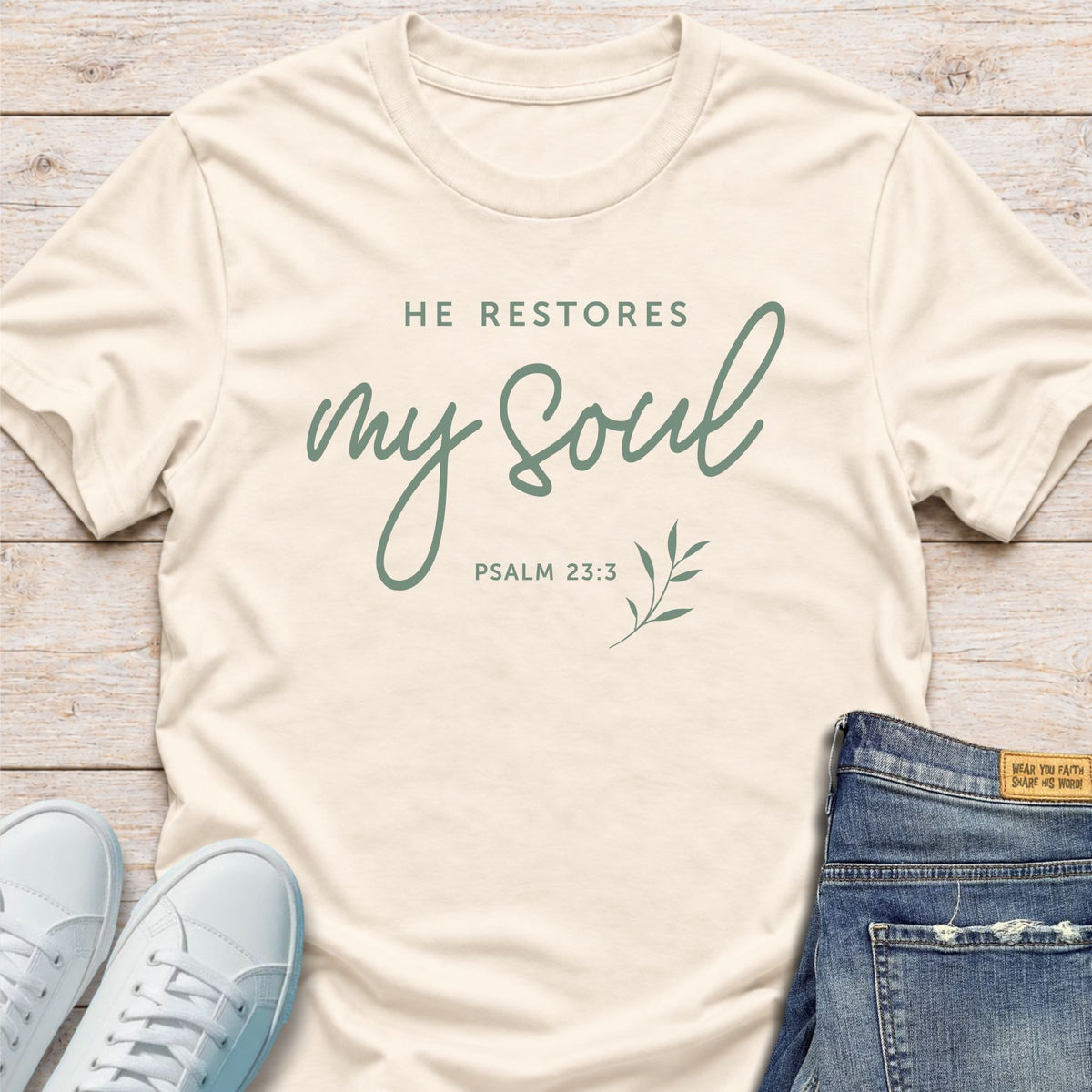 He Restores My Soul T-Shirt