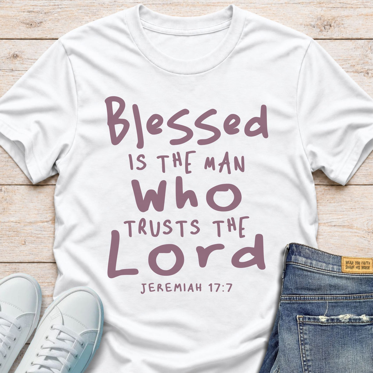 Blessed Is the One Who Trusts the Lord T-Shirt