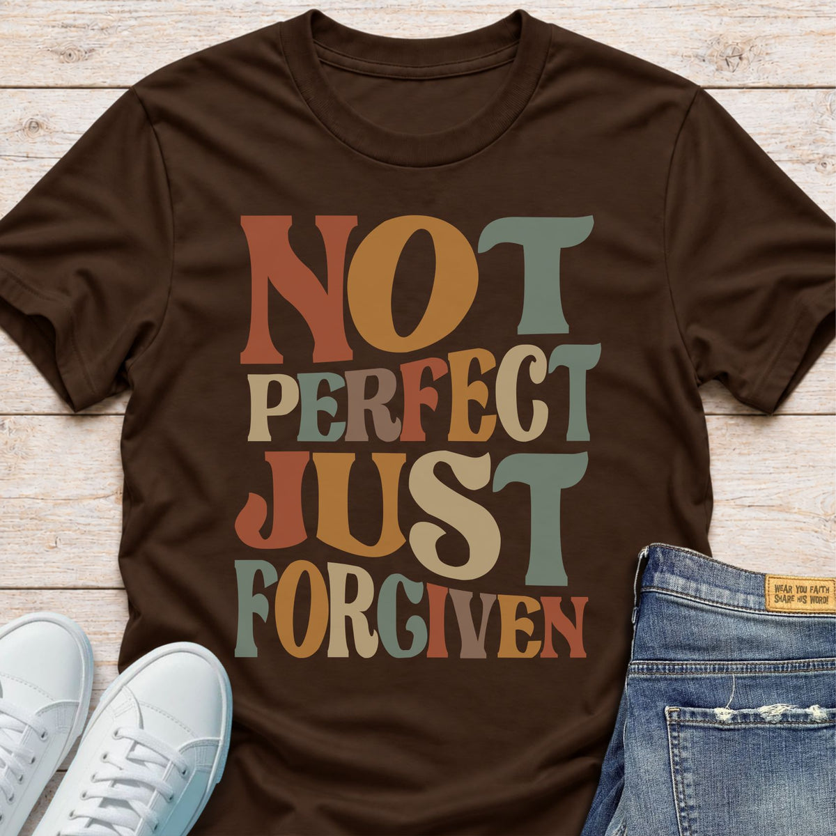 Not Perfect Just Forgiven T-Shirt