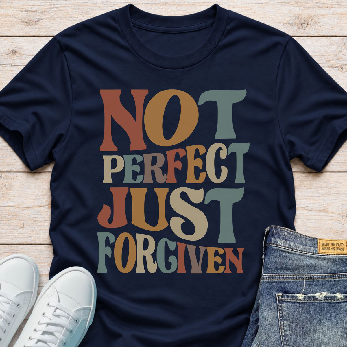 Not Perfect Just Forgiven T-Shirt