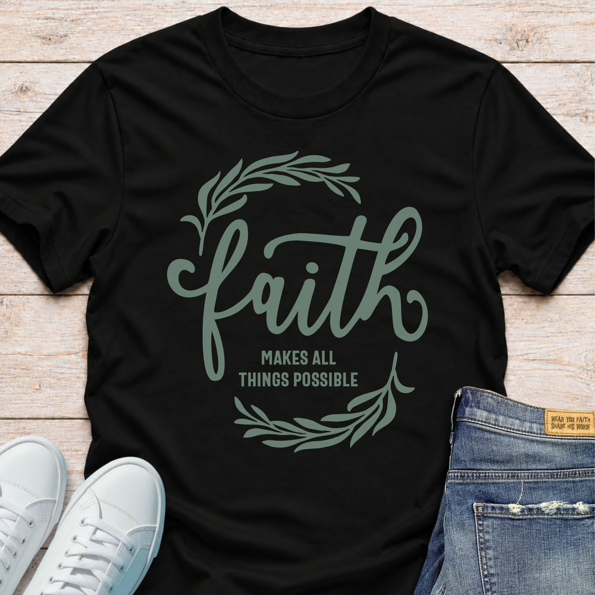 Faith Makes All Things Possible T-Shirt
