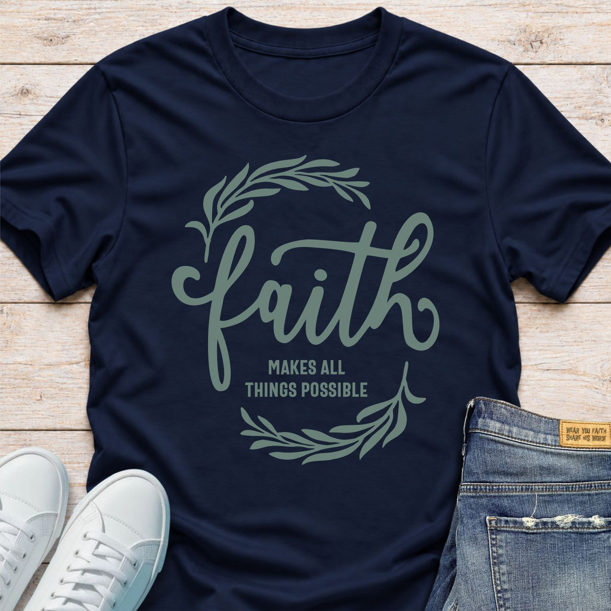 Faith Makes All Things Possible T-Shirt