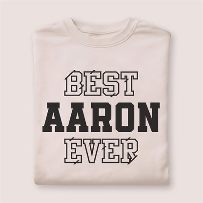 Custom Name - Best Aaron Ever unisex classic tee