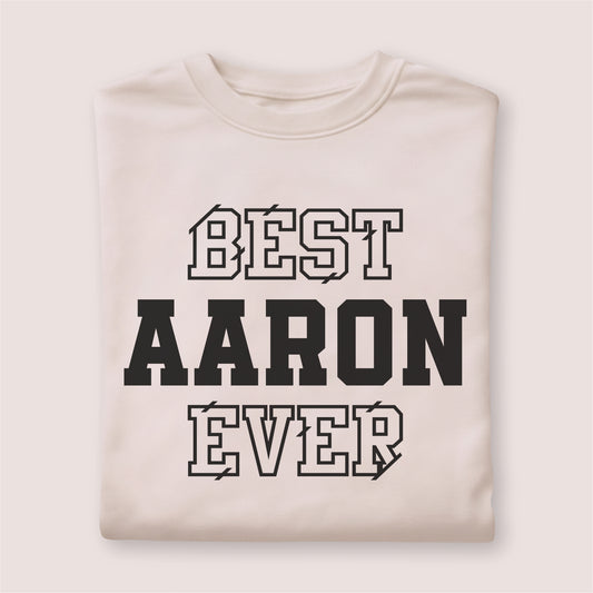 Custom Name - Best Aaron Ever unisex classic tee