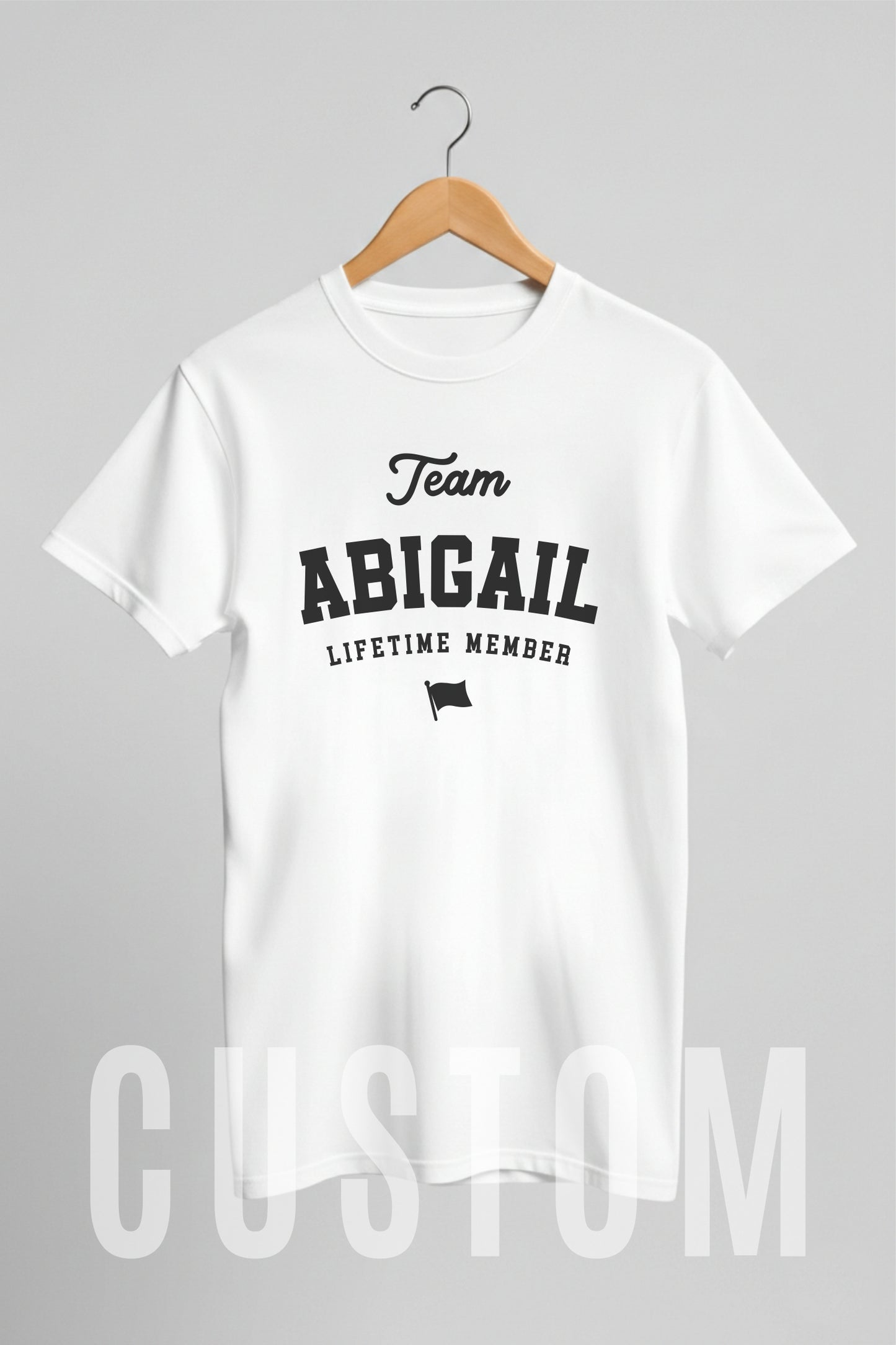Custom Name - Team Abigail Lifetime Member unisex classic tee