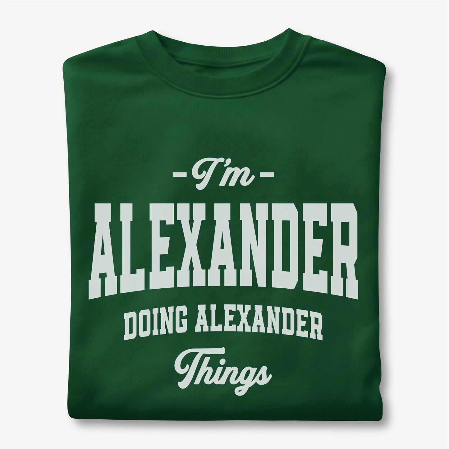 Funny Custom Name - I'm Alexander Doing Alexander Things unisex classic tee