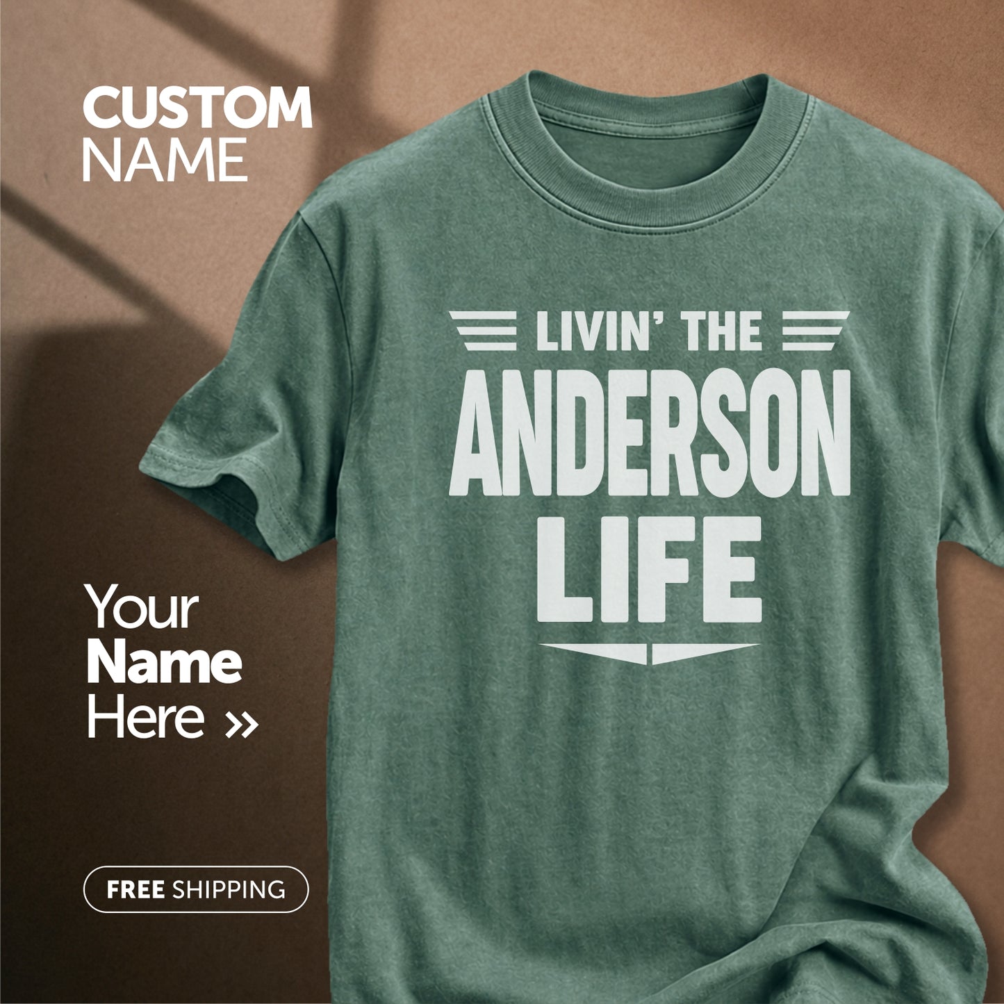 Livin" The Anderson Life | Custom Name T-Shirt