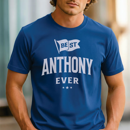 Custom Name - Best Anthony Ever unisex classic tee