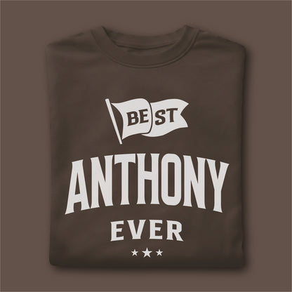 Custom Name - Best Anthony Ever unisex classic tee