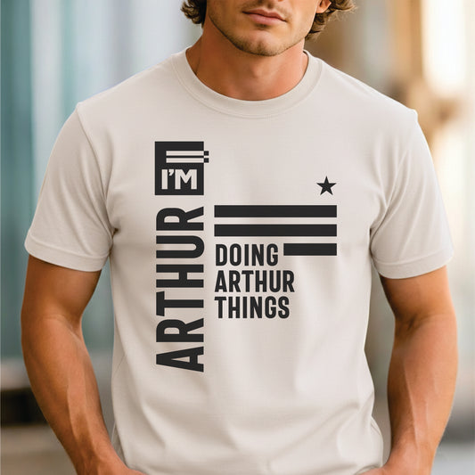 Custom Name - I'm Arthur Doing Arthur Thing unisex classic tee