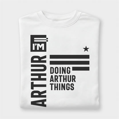 Custom Name - I'm Arthur Doing Arthur Thing unisex classic tee