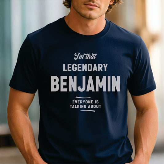 Custom Name - Legendary Benjamin Everyone's Talking About unisex classic tee