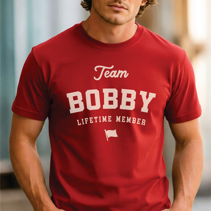 Custom Name - Team Bobby Lifetime Member unisex classic tee