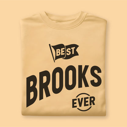 Custom Name - Best Brooks Ever unisex classic tee