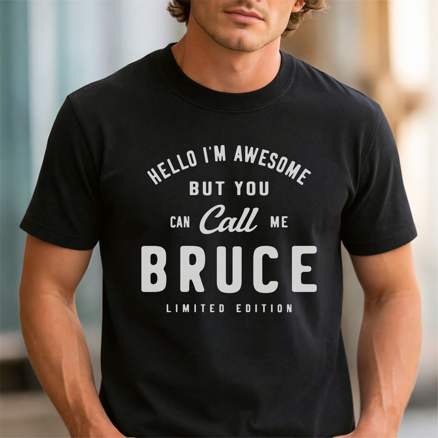 Funny Custom Name - Hello I'm Awesome But You Can Call Me Bruce unisex classic tee