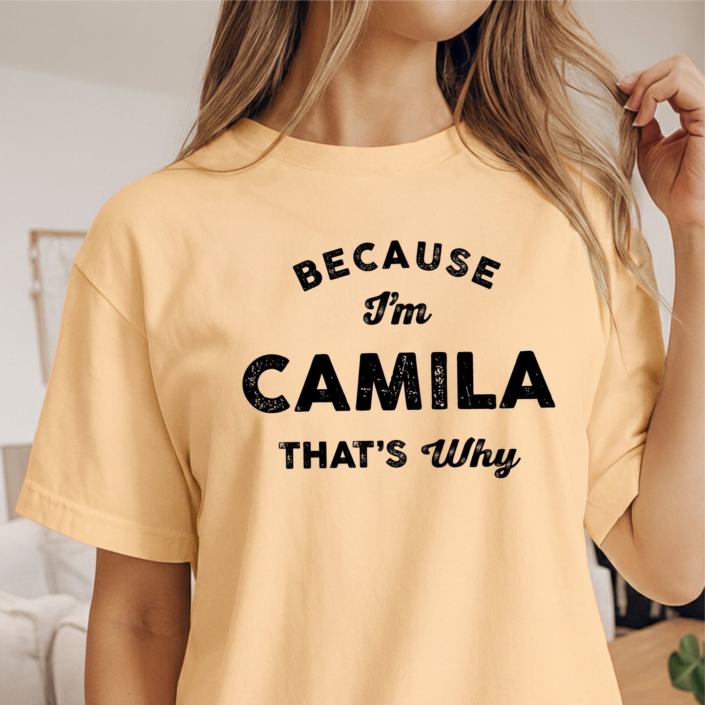 Custom Name - Because I'm Camila That's Why unisex classic tee