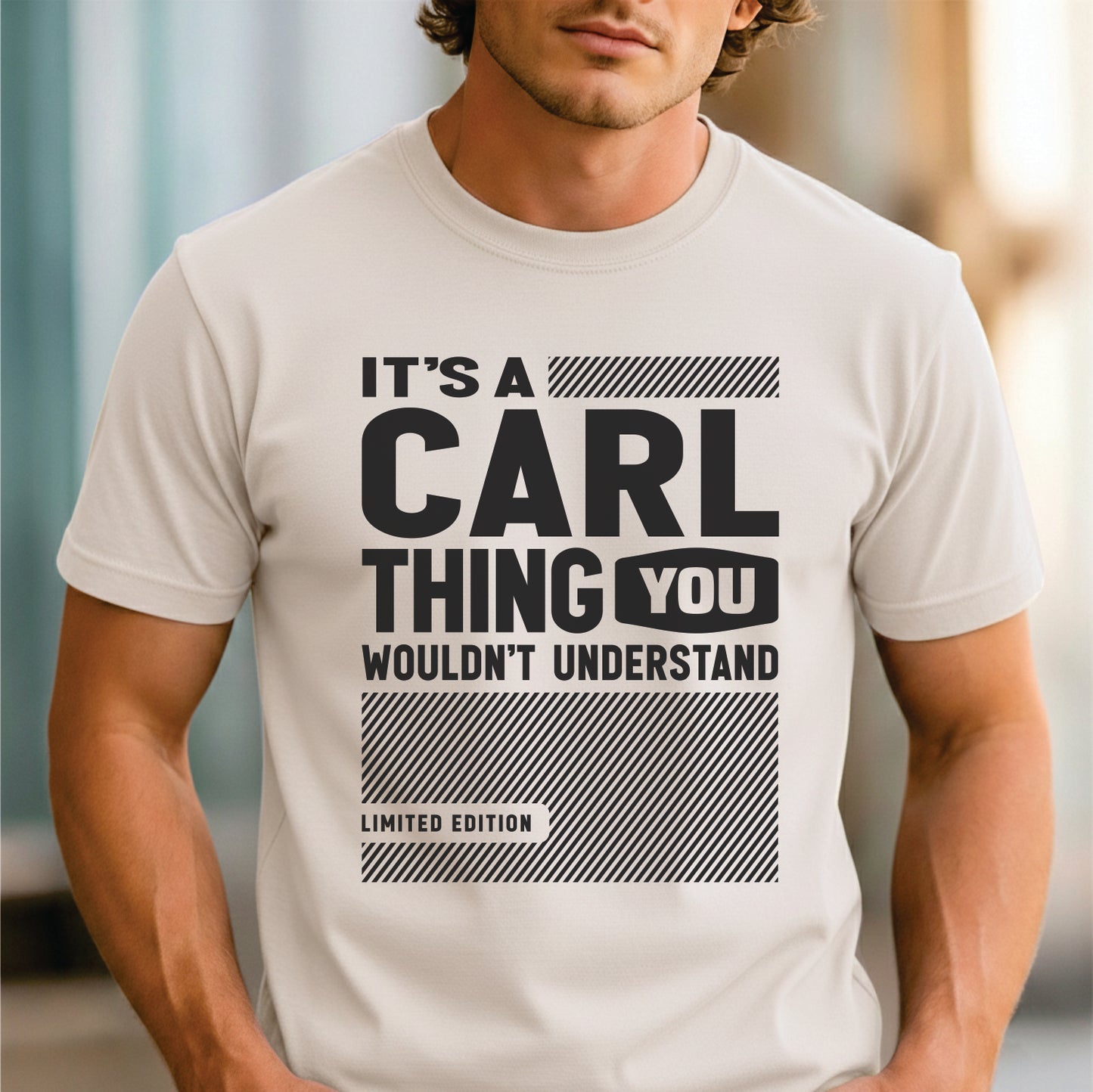 Custom Name - It’s a Carl Thing You Wouldn’t Understand unisex classic tee