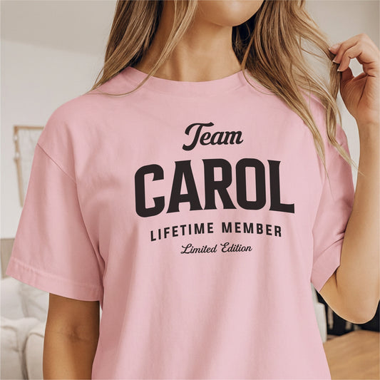 Custom Name - Team Carol Lifetime Member unisex classic tee