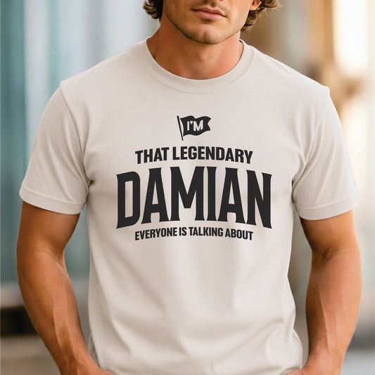 Custom Name - Legendary Damian Everyone's Talking About unisex classic tee