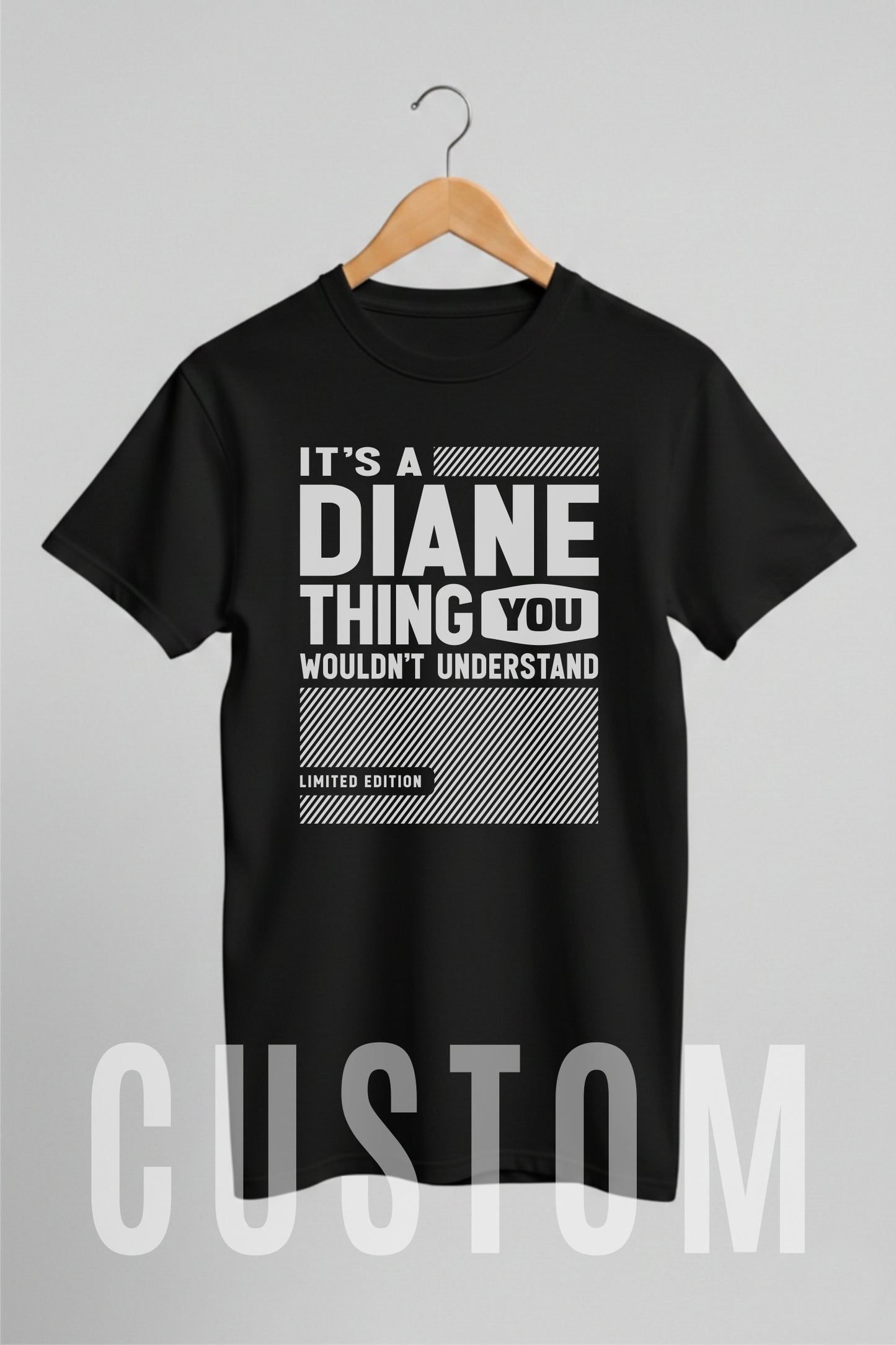 Custom Name - It’s a Diane Thing You Wouldn’t Understand unisex classic tee