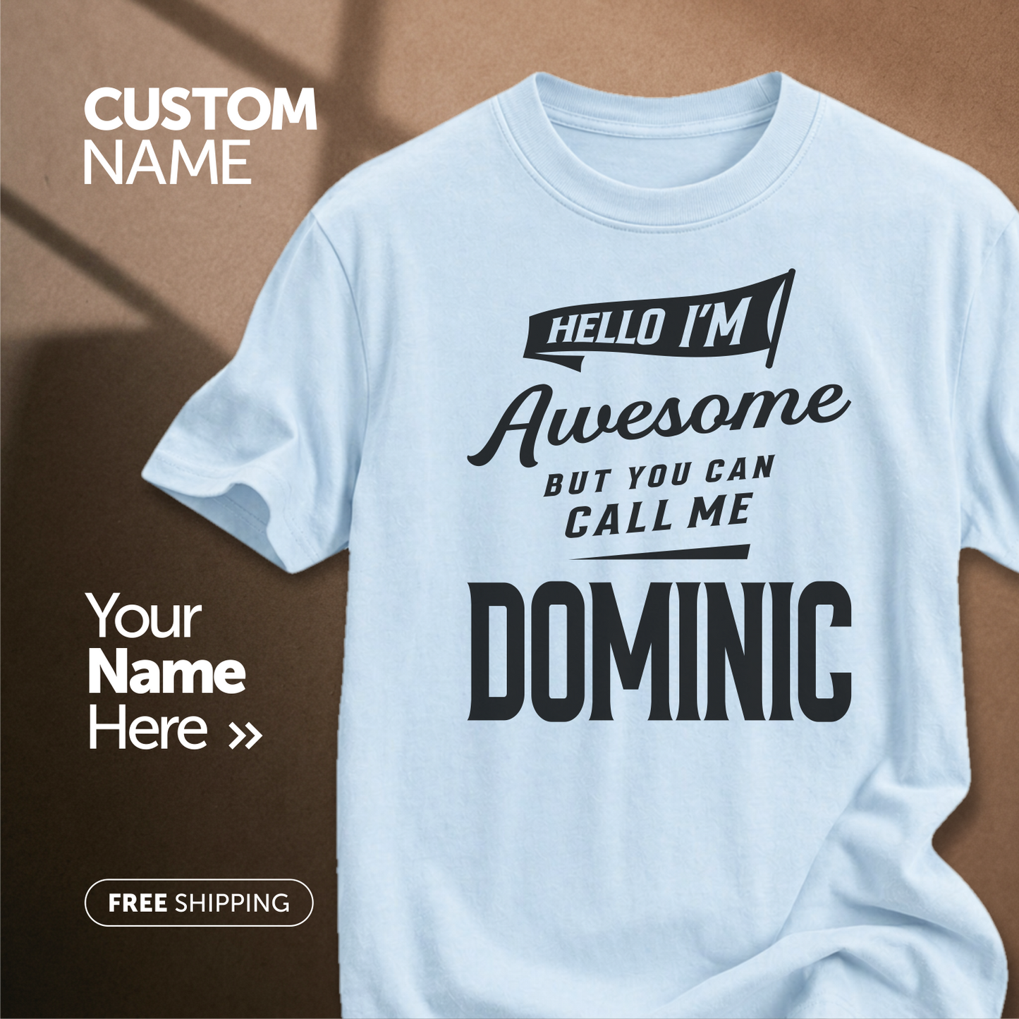 Customize This Design With Your Name!