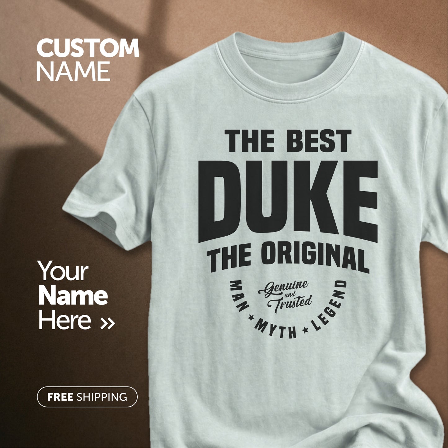 The Best Duke Man Myth Legend | Custom Name T-Shirt