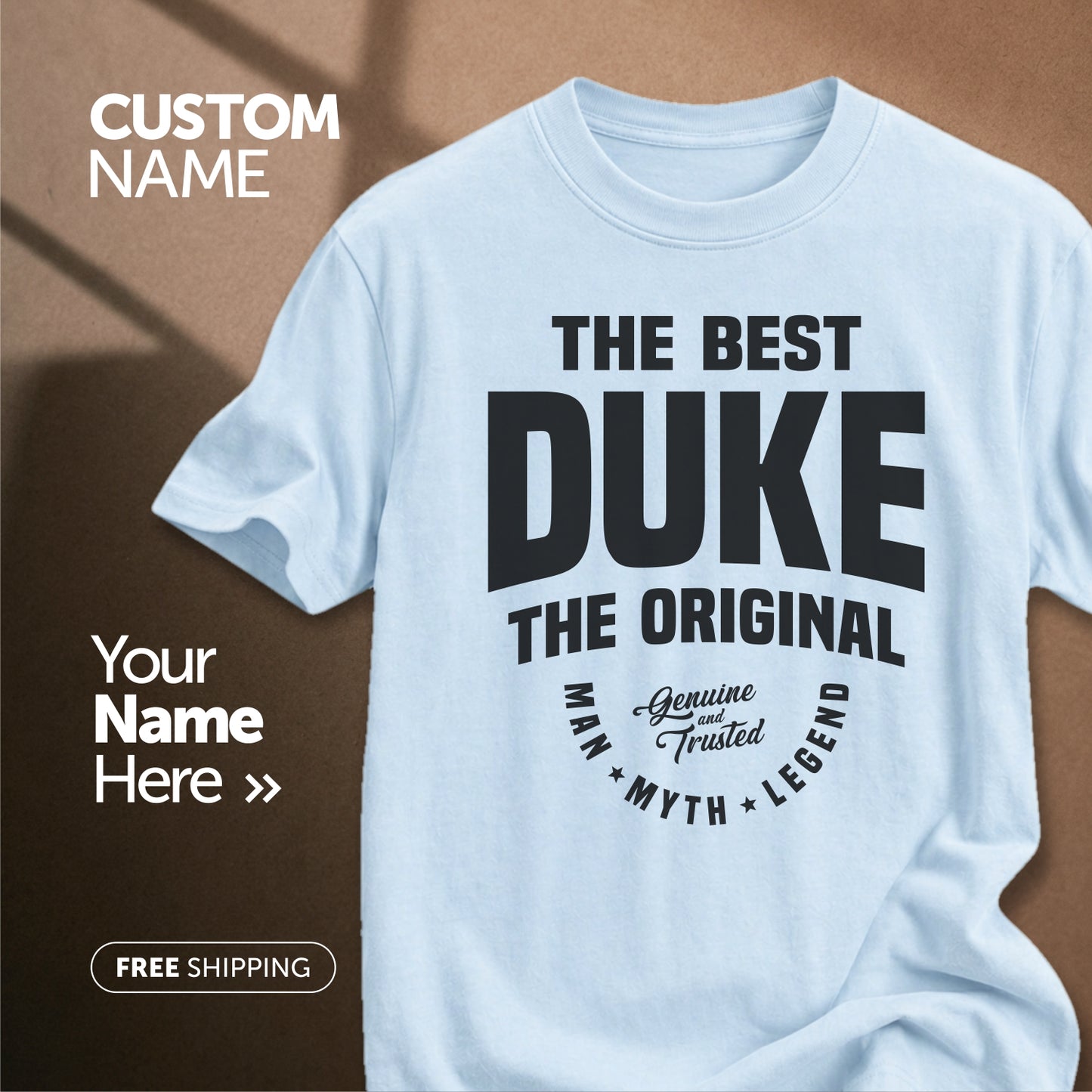 The Best Duke Man Myth Legend | Custom Name T-Shirt