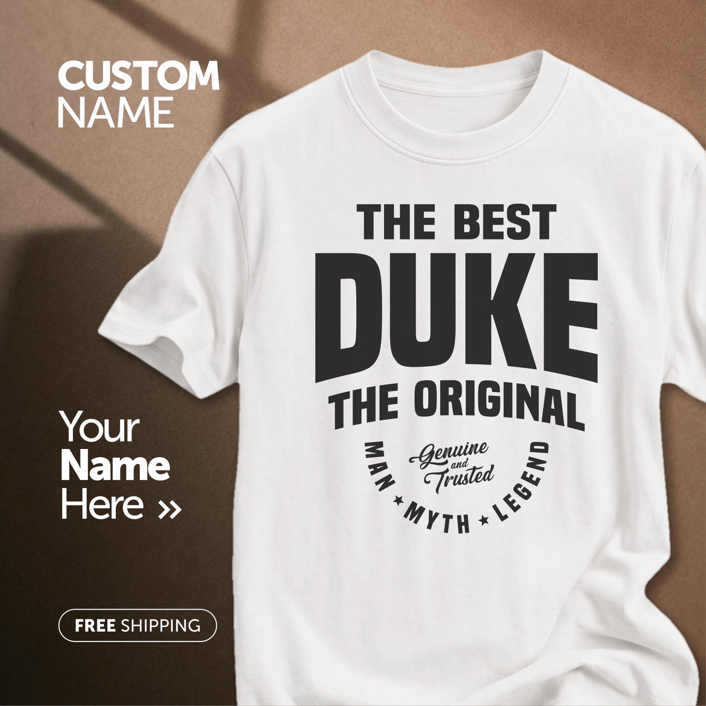 The Best Duke Man Myth Legend | Custom Name T-Shirt