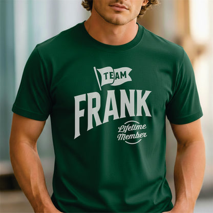 Custom Name - Team Frank Lifetime Member unisex classic tee