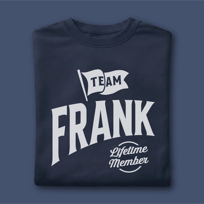 Custom Name - Team Frank Lifetime Member unisex classic tee