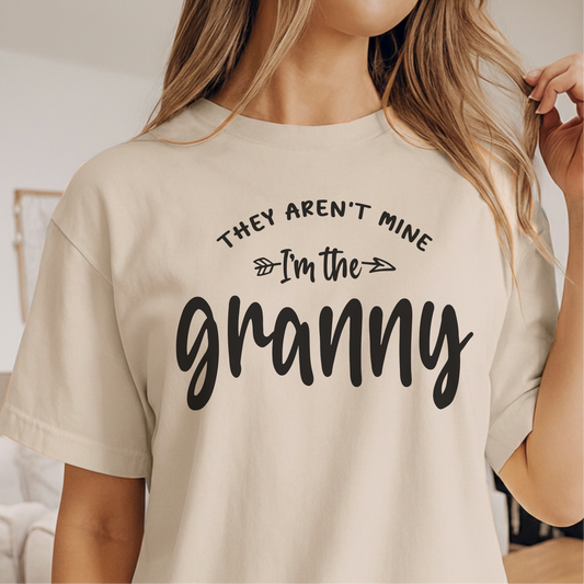 Custom Name - They Aren't Mine I'm The Granny Unisex classic tee