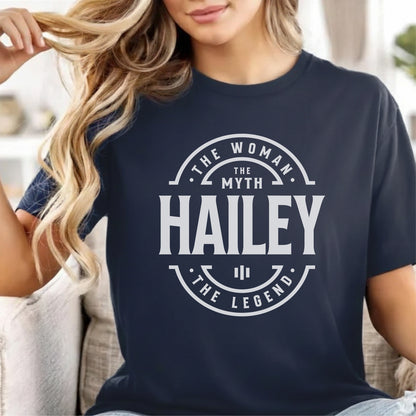 Custom Name - Hailey The Woman The Myth The Legend unisex classic tee