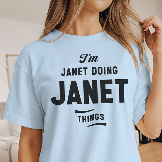 Custom Name - I'm Janet Doing Janet Thing unisex classic tee