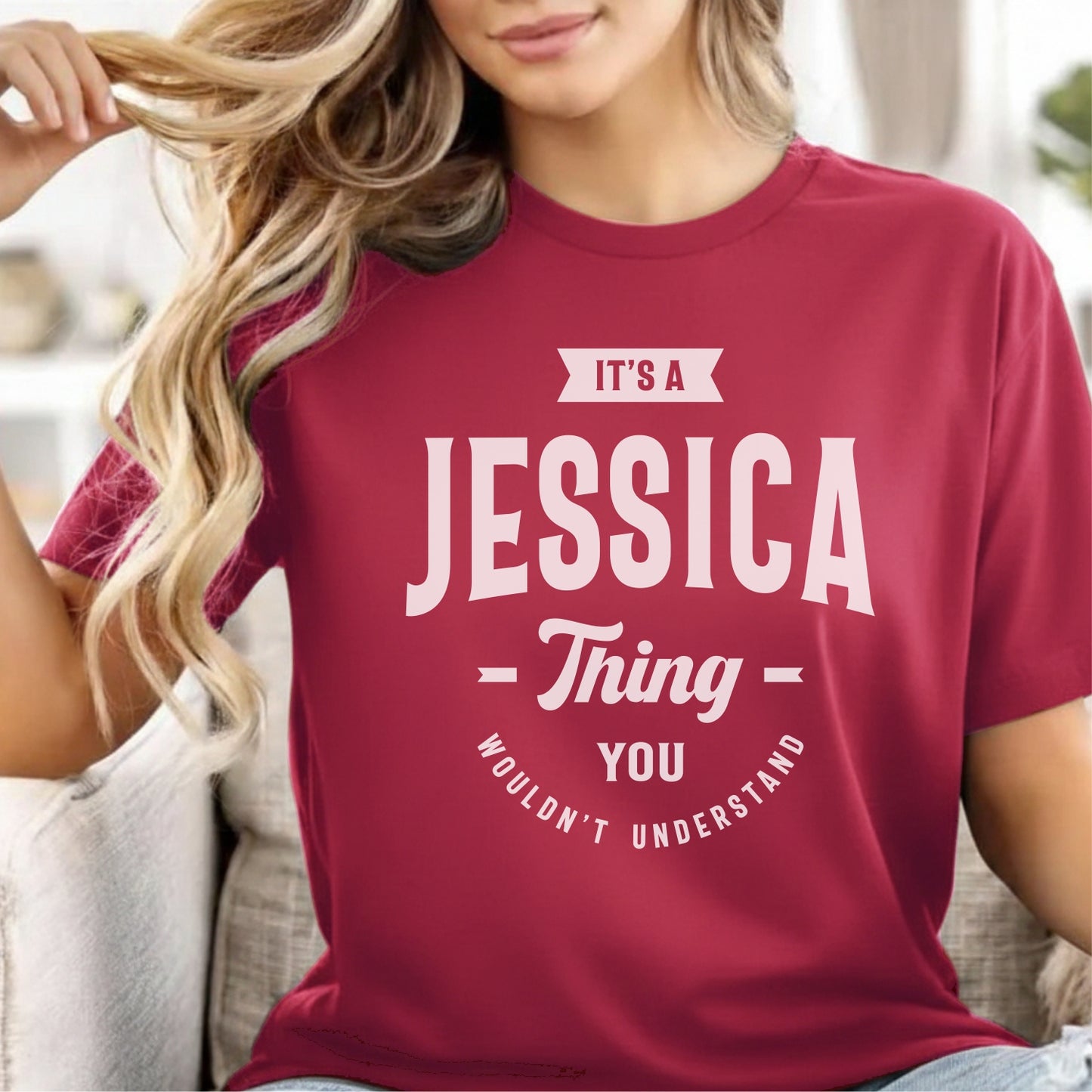 Custom Name - It’s a Jessica Thing You Wouldn’t Understand unisex classic tee