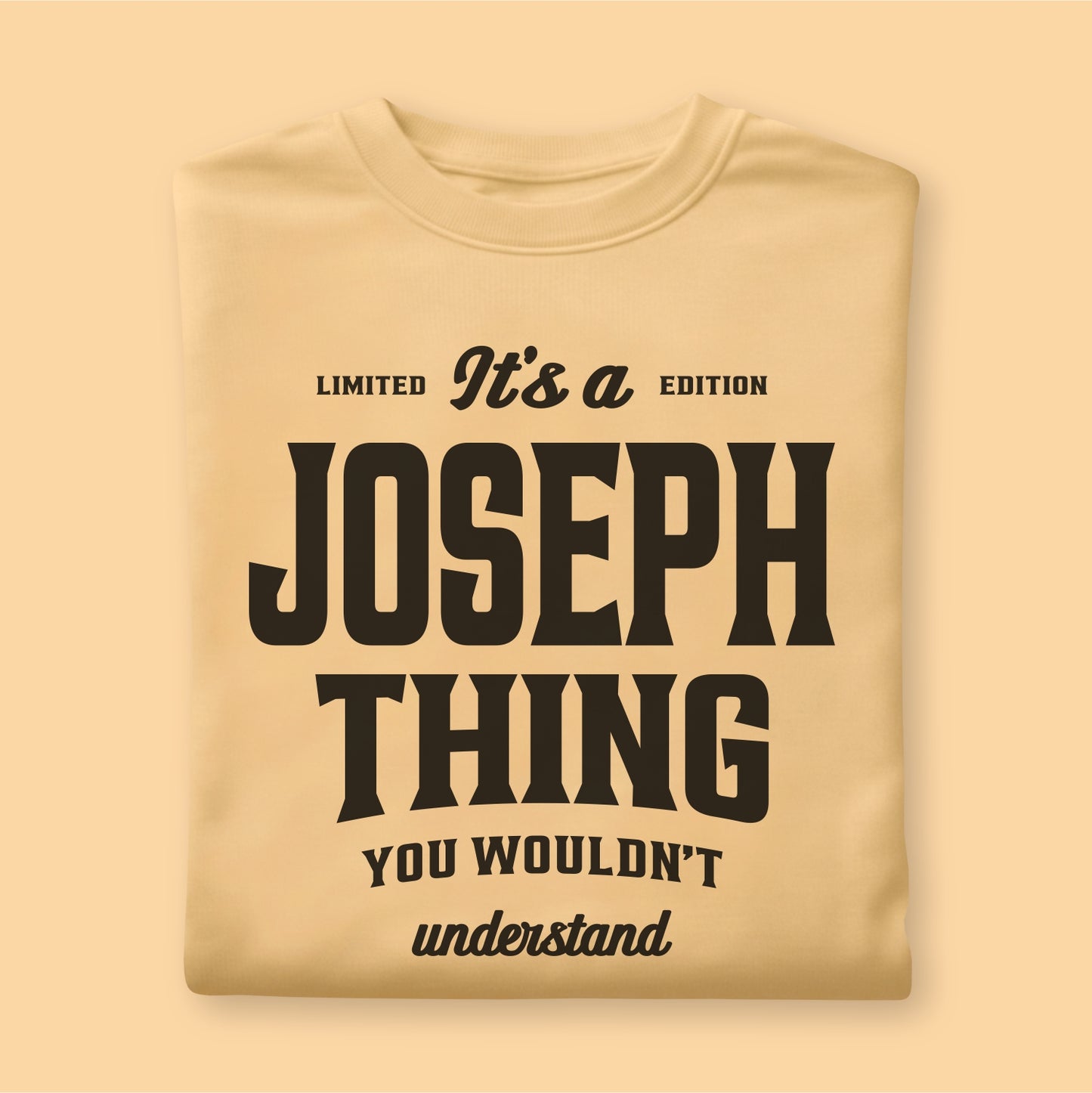 Custom Name - It’s a Joseph Thing You Wouldn’t Understand unisex classic tee