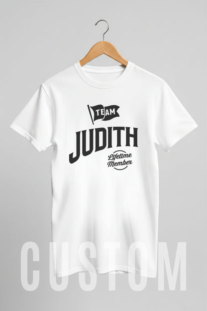 Custom Name - Team Judith Lifetime Member unisex classic tee