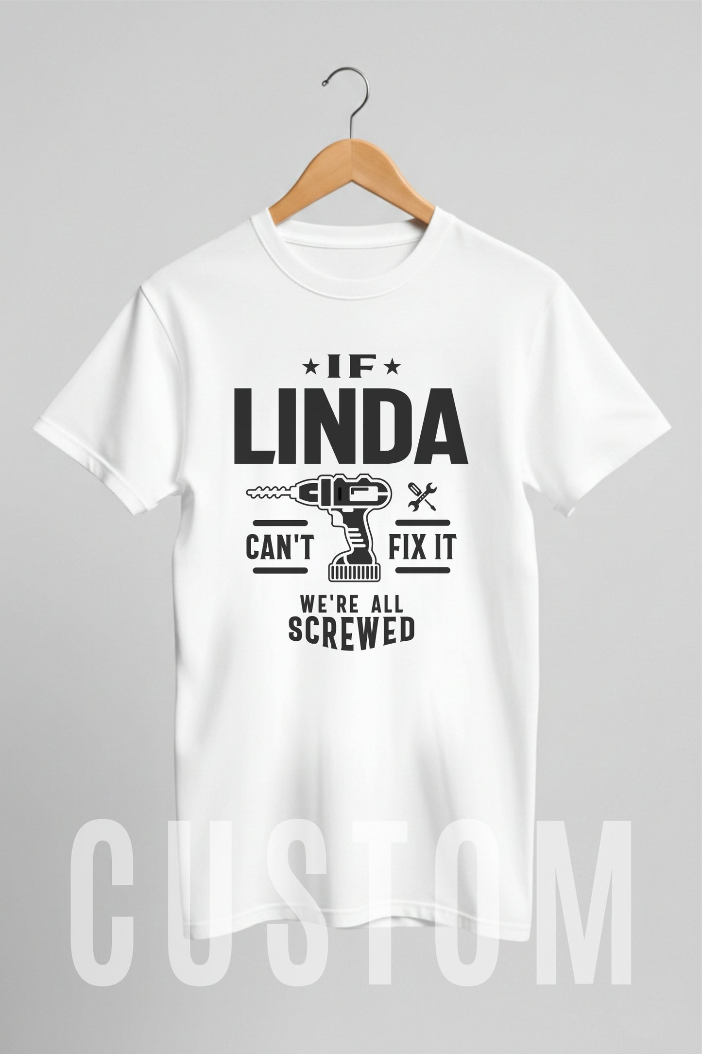 Custom Name - If Linda Can't Fix It We're All Screwed unisex classic tee