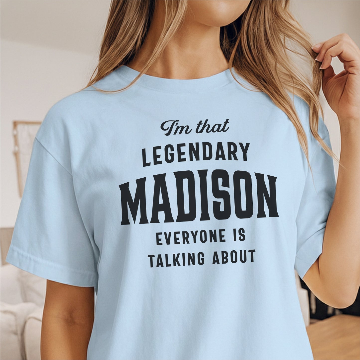 Custom Name - Legendary Madison Everyone's Talking About unisex classic tee