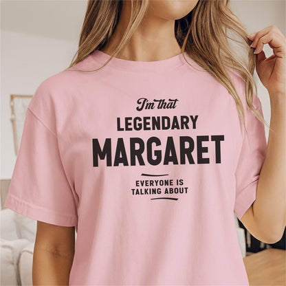 Custom Name - Legendary Margaret Everyone's Talking About unisex classic tee