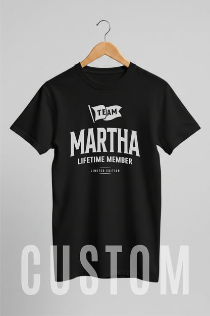 Custom Name - Team Martha Lifetime Member unisex classic tee
