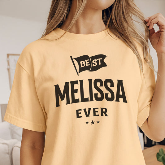 Custom Name - Best Melissa Ever unisex classic tee