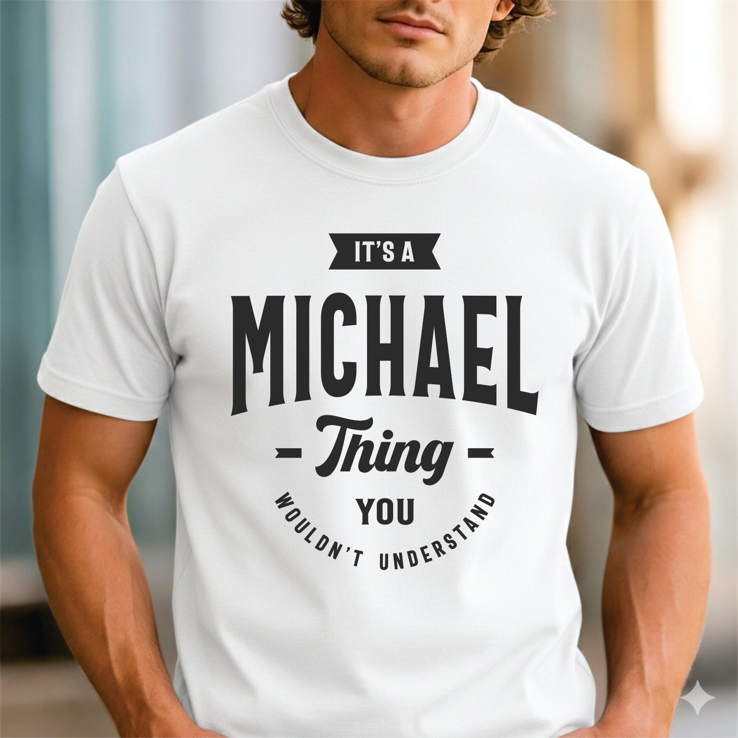 Custom Name - It’s a Michael Thing You Wouldn’t Understand unisex classic tee