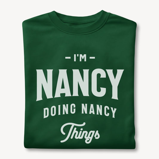 Custom Name - I'm Nancy Doing Nancy Thing Customizable unisex classic tee