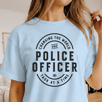 Custom Profession - Changing the World One Police Officer Task at a Time unisex classic tee