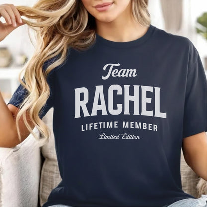 Custom Name - Team Rachel Lifetime Member unisex classic tee